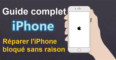 2024 Guide complet pour réparer iPhone bloqué