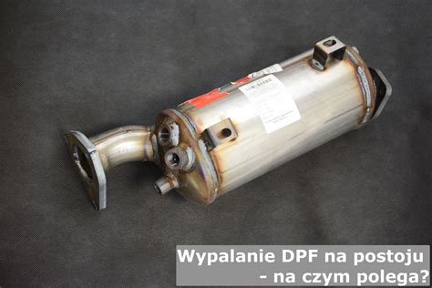 Wypalanie DPF Na Postoju Na Czym Polega