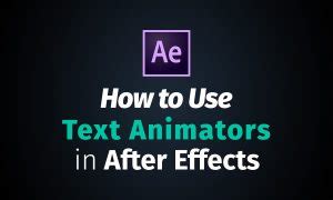 How To Use Text Animators In Adobe After Effects Beginner Ae Tutorial