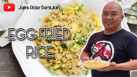 Egg Fried Rice Joms Rider Bentulan Youtube