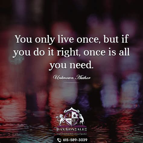 You Only Get To Live Once Quotes Arouse Online Diary Pictures Library