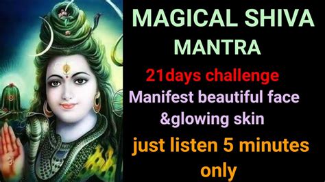 Powerful Shiv Mantra For Glowing Skin And Beauty Face Shivamantra Odia Youtube