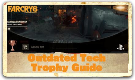 Outdated Tech Guide How To Get The Outdated Tech Trophy Far Cry 6Game8