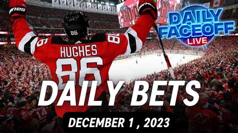 NHL DAILY BETS December 1 2023 Daily Faceoff Live YouTube