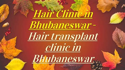 Ppt Hair Transplant Clinic In Bhubaneswar Laser Hair Removal Doctor Powerpoint Presentation