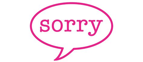 Sorry PNG Transparent Images, Pictures, Photos