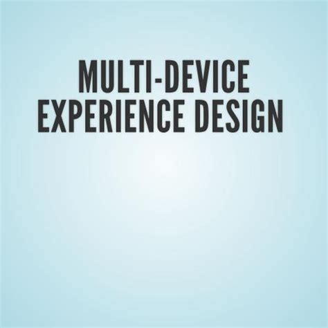multi device experience design questions  discussion