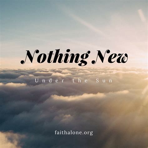 Nothing New Under the Sun – Grace Evangelical Society