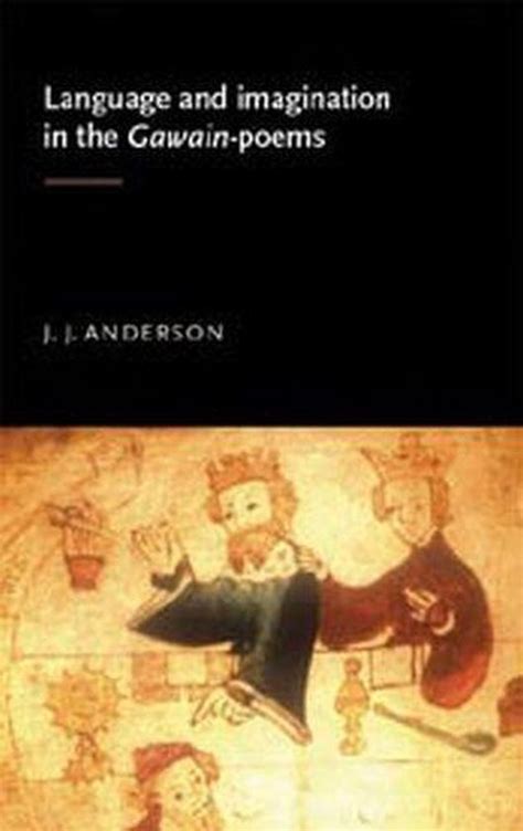 Manchester Medieval Literature And Culture Language And Imagination