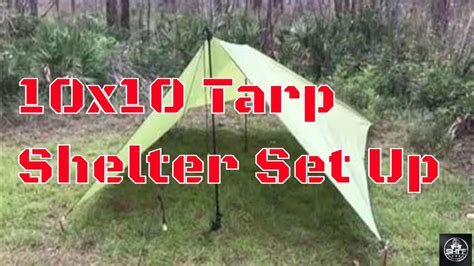 How To Set Up A 10x10 Tarp Shelter Youtube