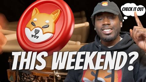 Shiba Inu Price Prediction For This Weekend Youtube