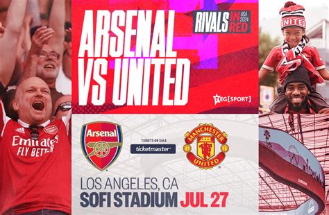 Arsenal Vs Manchester United SoFi Stadium