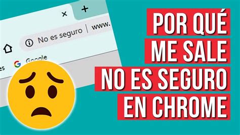 Mi Pagina Web Dice Que No Es Segura Por Que Me Sale No Es Seguro En