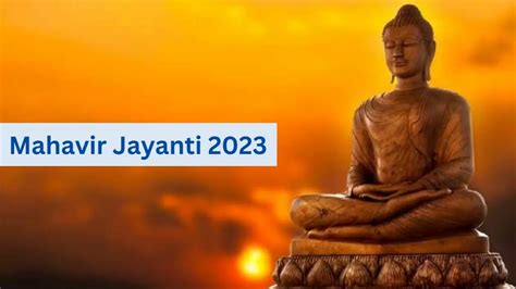 Mahavir Jayanti Know The Date History Teachings Significance