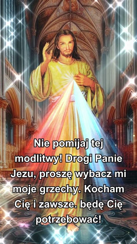 Nie Pomijaj Tej Modlitwy Drogi Panie Jezu Prosz Wybacz Mi Moje