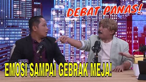 Narji VS Opie Kumis Debat Panas Sampai Gebrak Meja BUKAN UMBAR JANJI