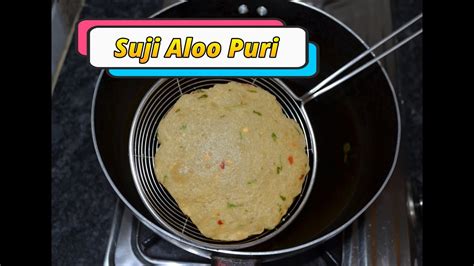 Aloo Suji Ki Puri Potato Semolina Puri Rava Aloo Poori Recipe