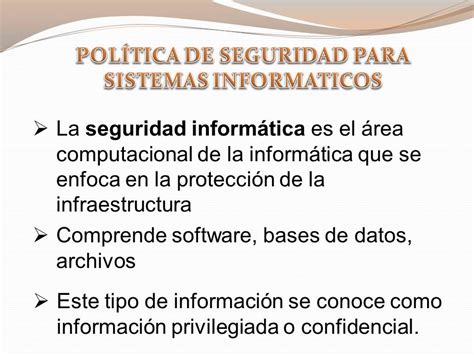 Seguridad Informatica Politicas De Seguridad Informatica Parte 1