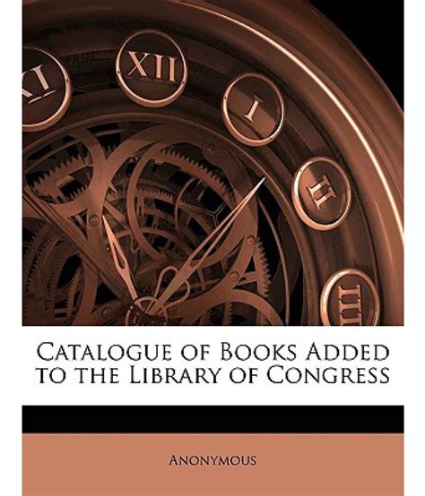 Catalogue Of Books Added To The Library Of Congress Buy Catalogue Of