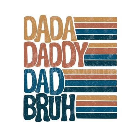 Dada Daddy Dad Bruh Png Retro Dad Png Father S Day Png Bruh Shirt