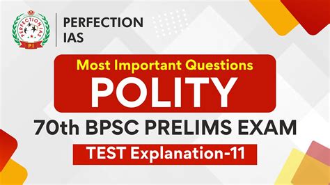 Test 11 Explanation INDIAN POLITY Perfection IAS 70th BPSC