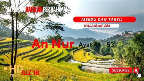 Halaman 356 Juz 18 Semaan Al Quran An Nur Ayat 44 53 Merdu Dan