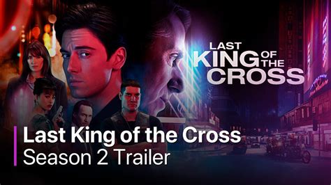 Last King Of The Cross Season 2 Release Date Cast And Plot What We