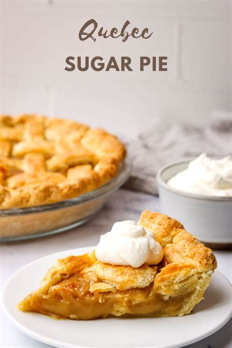 Classic Quebec Sugar Pie Recipe Sugar Pie Fudge Pie Desserts