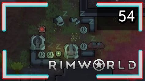 Rimworld L Aventure Infinie Ep 54 Let S Play FR Mais Pourquoi Je