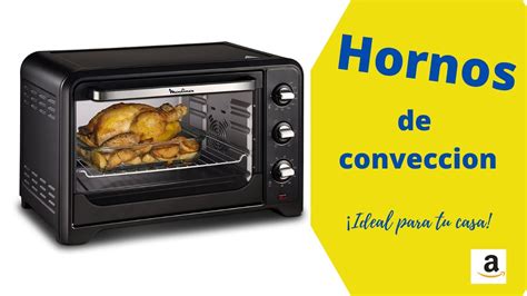 Mejores Hornos De Conveccion Para Tu Casa Hornos Tostador De