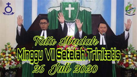 Tata Ibadah Minggu 26 Juli 2020 Minggu Vii Setelah Trinitatis Youtube