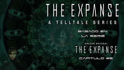 Los Primeros The Expanse Telltale Series 4 YouTube