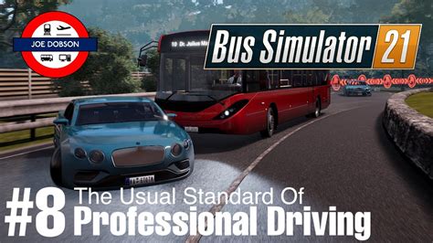 Bus Simulator 21 Seaside Valley Episode 8 A Guide To Professional