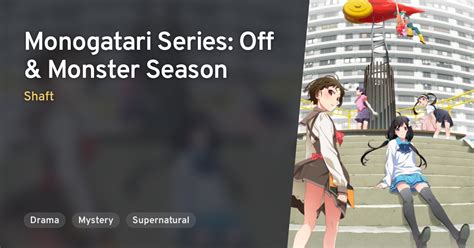 Monogatari Series Off And Monster Season Monogatari Series Off