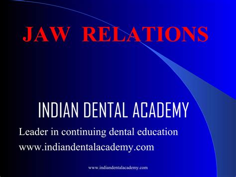 Jaw Relation Certified Fixed Orthodontic Courses By Indian Dental Academy Ppt