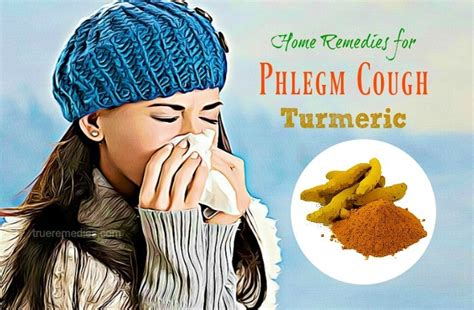 19 Effective Home Remedies For Phlegm Cough In Throat