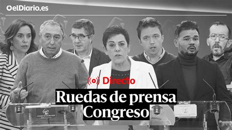 DIRECTO Ruedas De Prensa De Los Portavoces En El Congreso YouTube