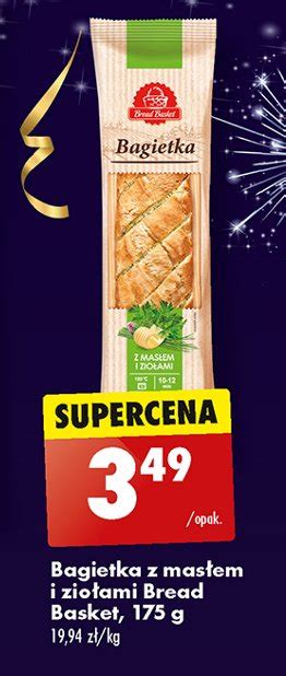 Bagietka z masłem i ziołami Bread basket cena promocje opinie