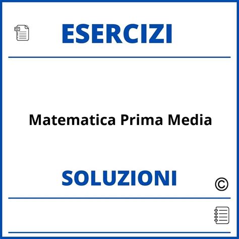 Esercizi Matematica Prima Media Pdf Con Soluzioni