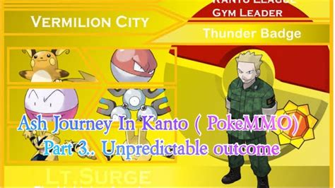 Ash Journey In Kanto Pokemmo Part Unpredictable Outcome Youtube