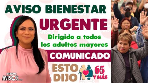 📣🚨 Aviso Urgente De La Secretaria Del Bienestar Para Todos Los