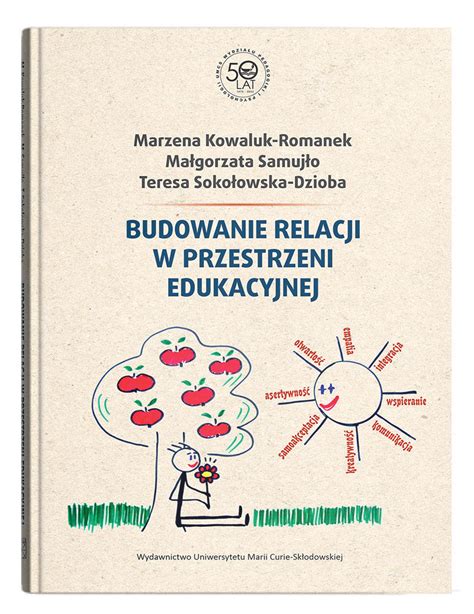 Budowanie Relacji W Przestrzeni Edukacyjnej Marzena Kowaluk Romanek