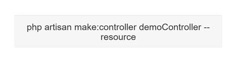 How To Create Resource Controllers In Laravel With Example Resources