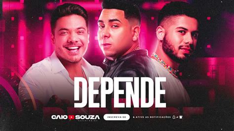 DEPENDE DJ GUUGA WESLEY SAFADÃO E ZÉ FELIPE YouTube