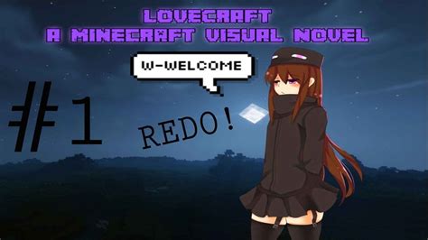 Lovecraft A Minecraft Visual Novel Redo Welcome To Minecraft Pt