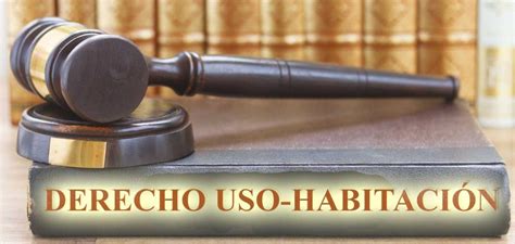 Abogados expertos en derechos de uso y habitación en vivienda