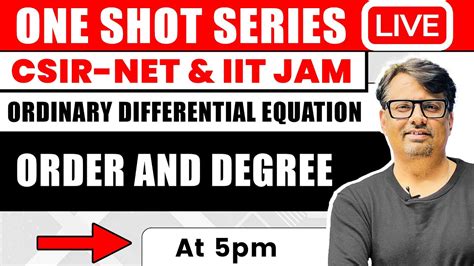 Order And Degree Ordinary Differential Equation In One Shot For Csir Net And Iit Jam By Gp Sir