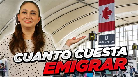 EMIGRAR A CANADA Cuanto Cuesta ACTUALIZADO YouTube