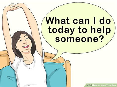 How to Heal Your Soul: 7 Steps (with Pictures) - wikiHow