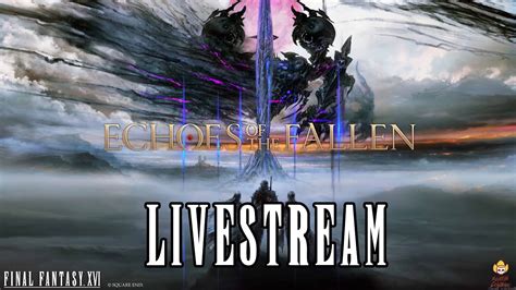 Live Final Fantasy Echoes Of The Fallen Dlc Youtube